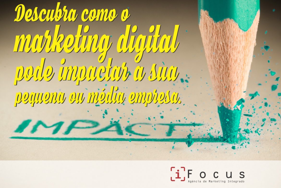 Descubra-como-o-marketing-digital-pode-impactar-a-sua-pequena-ou-media-empresa